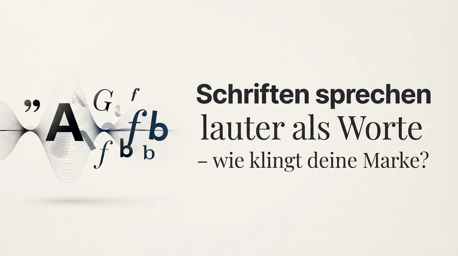 Typografische Feinheiten und Schriftschnitte im Brand Design - Markenagentur infinite Österreich